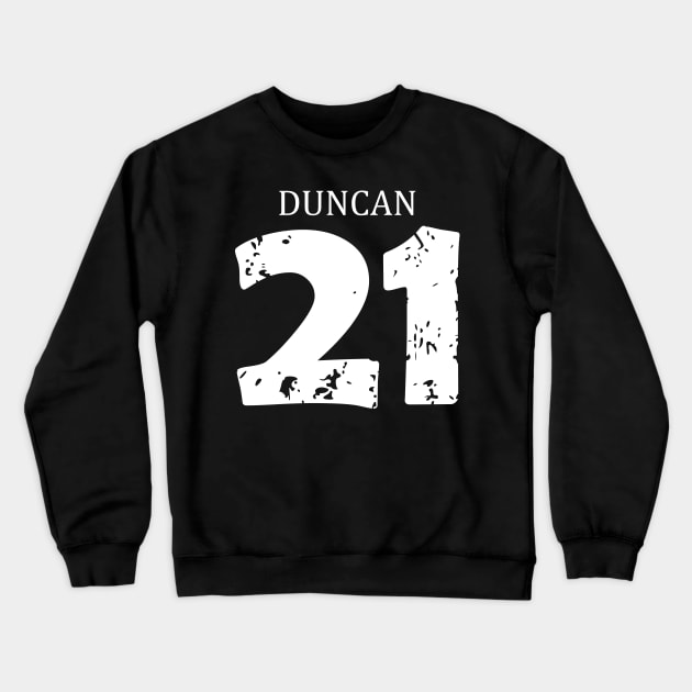 Tim Duncan Black Distressed Jersey Number 21 D9 SASTD2 Crewneck Sweatshirt by itsMePopoi